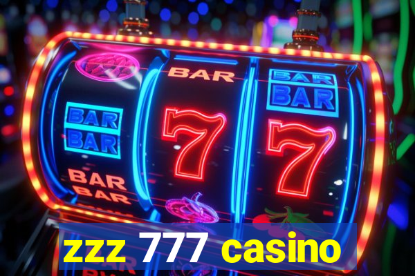 zzz 777 casino